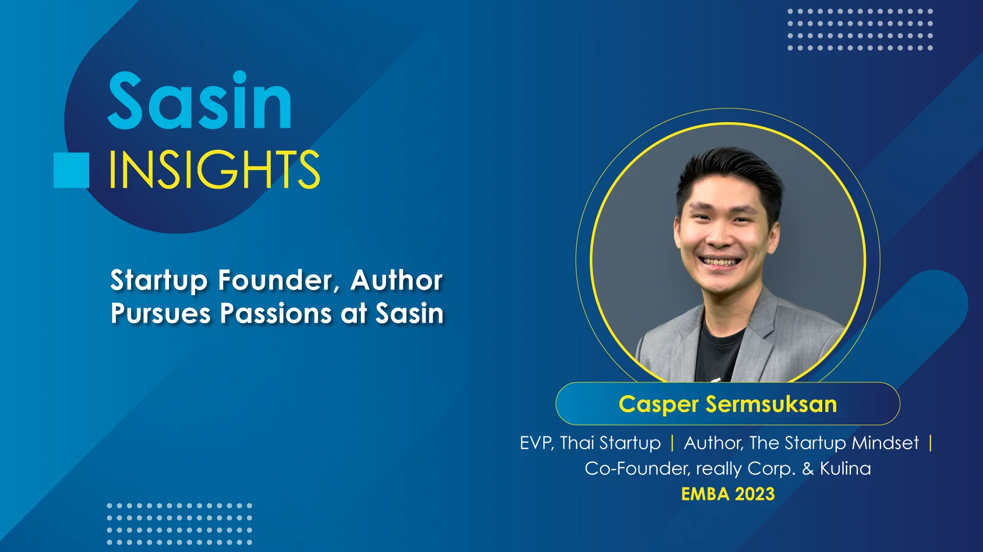 Startup Founder, Author Pursues Passions at Sasin