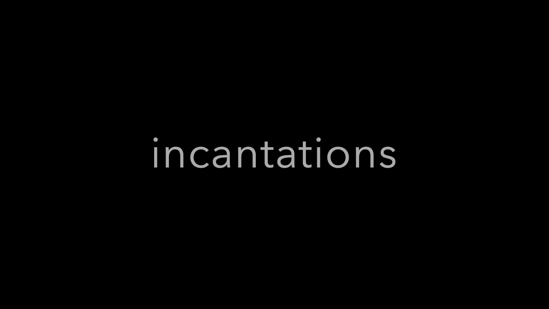 Incantations