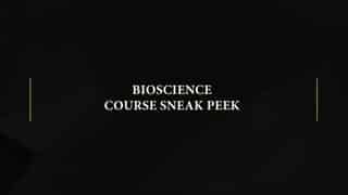 Video preview for Bioscience | Course Sample