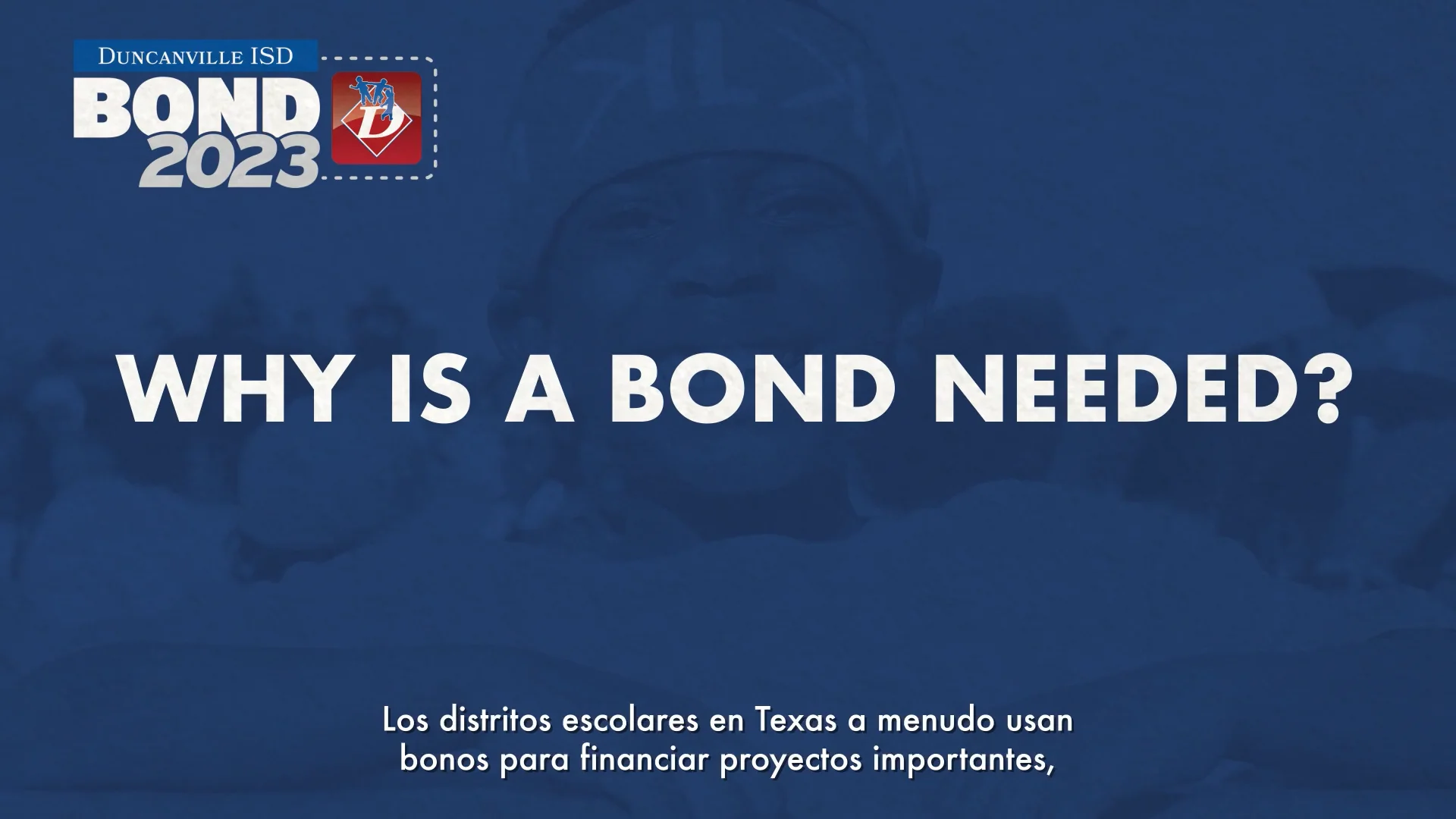 Why is a Bond Needed? - Video 2 of 6 - Duncanville ISD Bond 2023_Spanish Subtitles