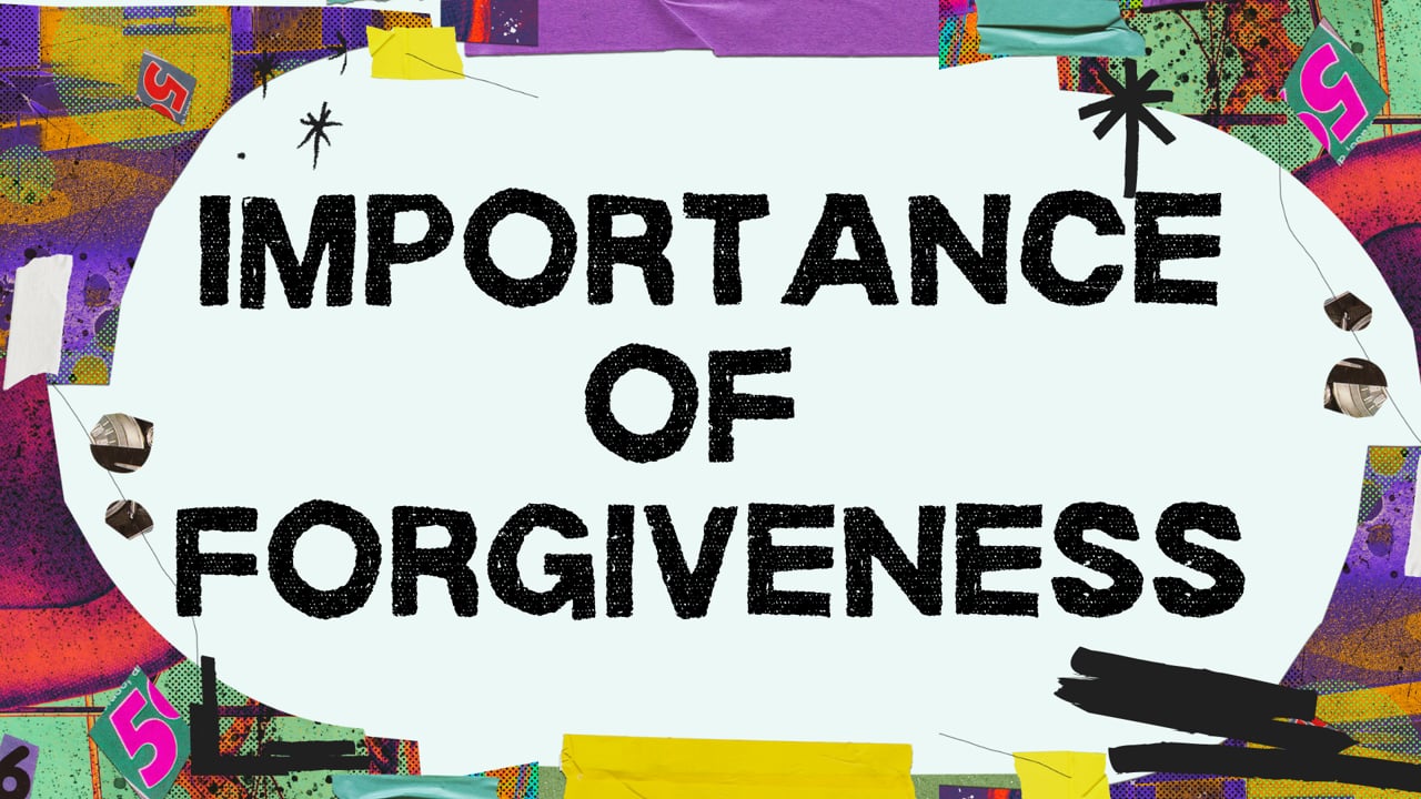 Importance of Forgiveness  PFC Kids