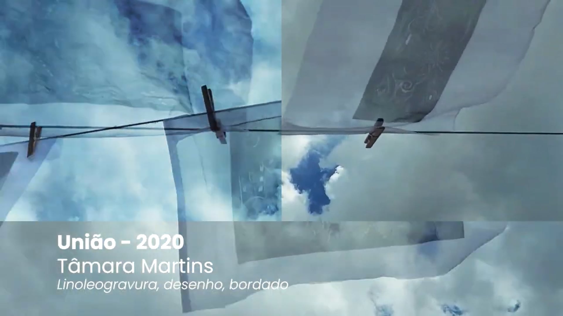 União - Vídeo Arte e Tecido - Tâmara Martins