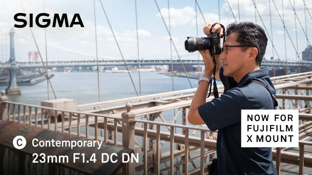 First Look: SIGMA 23mm F1.4 DC DN | Contemporary Lens for FUJIFILM X Mount  Cameras