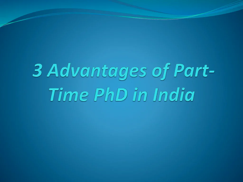 3-advantages-of-part-time-phd-in-india-on-vimeo