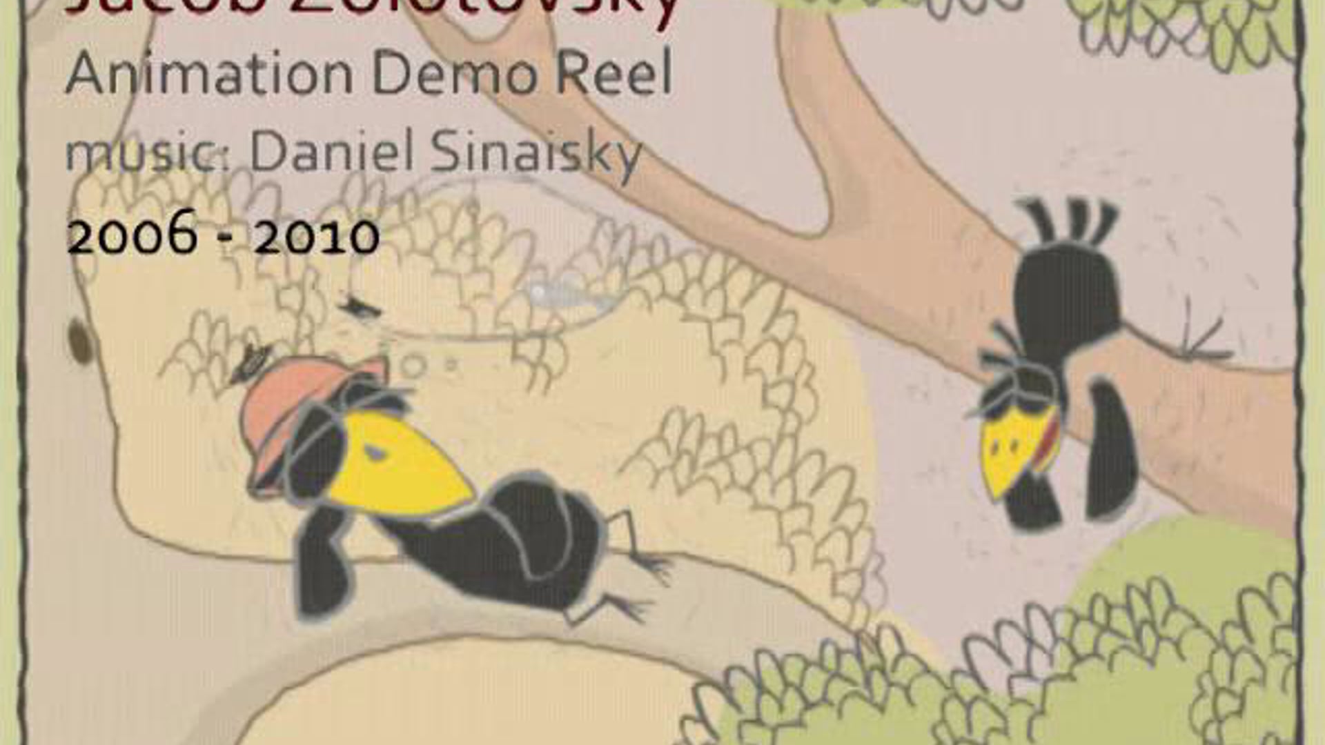 Jacob Zolotovsky : Animation Demo Reel 2006-2010