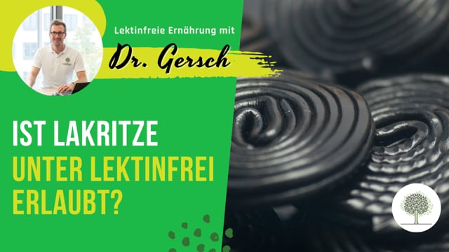 Darf ich Lakritze auf einer lektinfreien Ernährung essen?