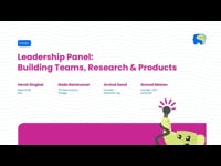 Leadership Panel: Building Teams, Research & Products