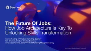 How Job Architecture Is Key To Unlocking Skills Transformation