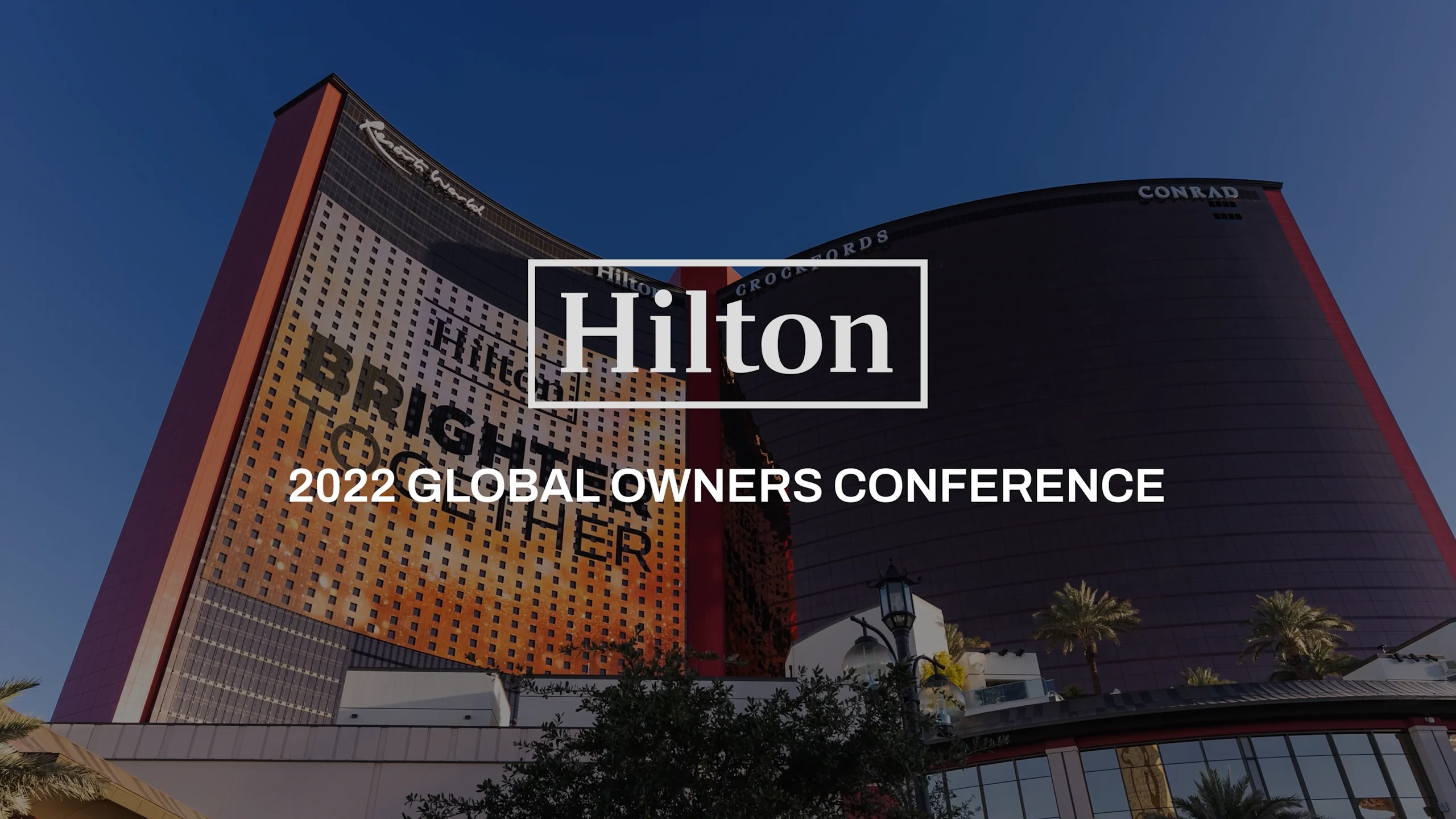 Hilton 2022 Global Owners Conference Sizzle