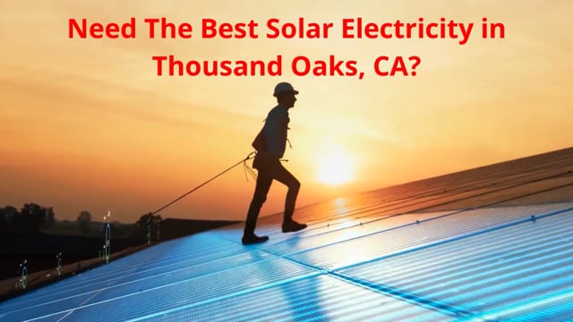 Solar Unlimited Thousand Oaks : Solar Electricity