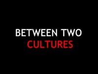 05 - Between Two Cultures