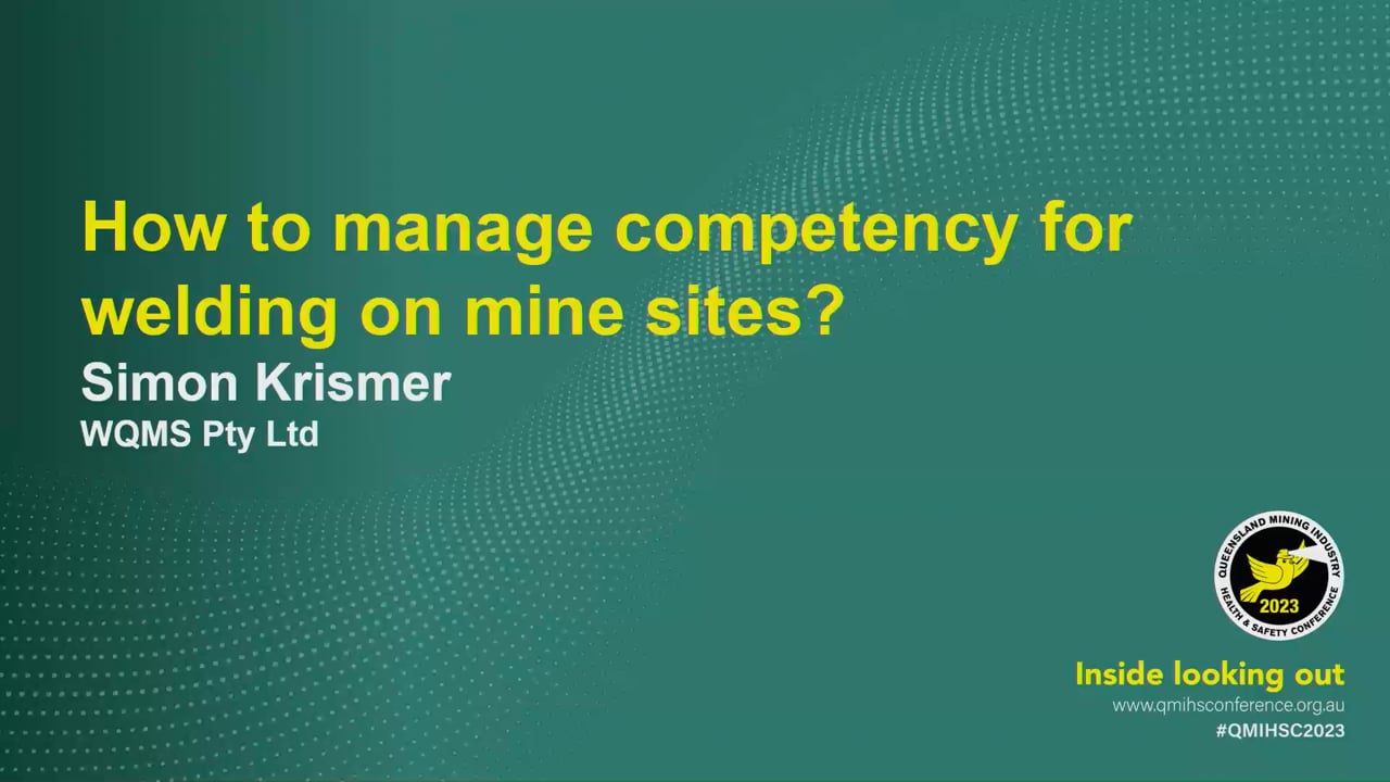 Krismer - How to manage competency for welding on mine sites?