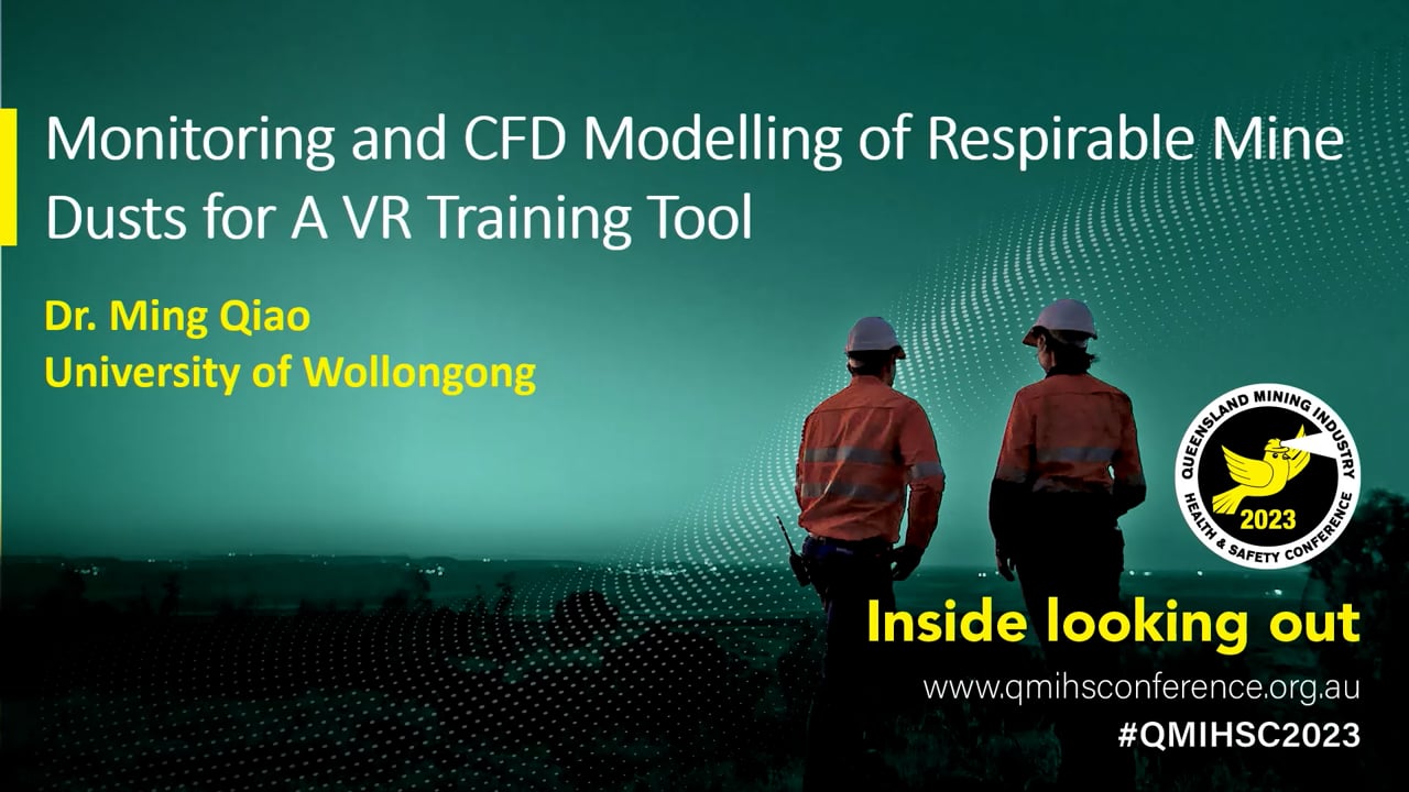 Qiao - Monitoring and CFD modelling of respirable mine dusts for a VR training tool