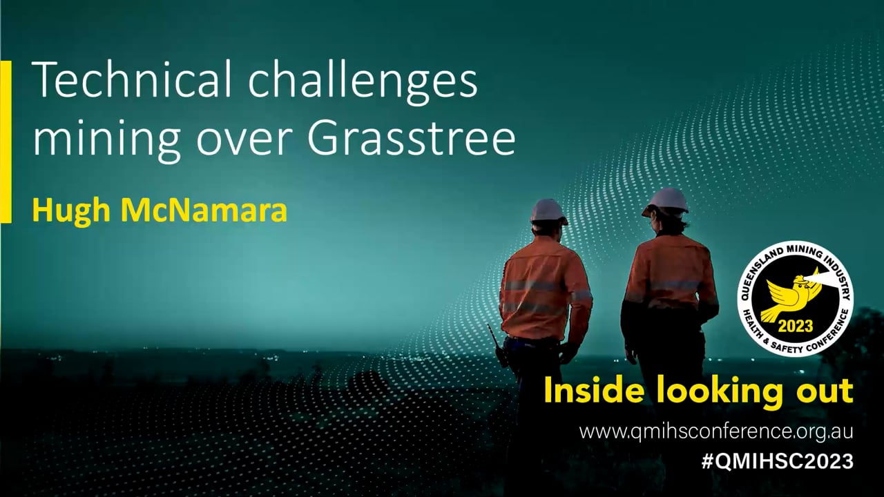 McNamara - Technical challenges mining over grasstree mine