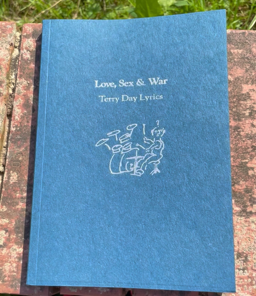 ‘Love, Sex and War’ Terry Day Lyrics