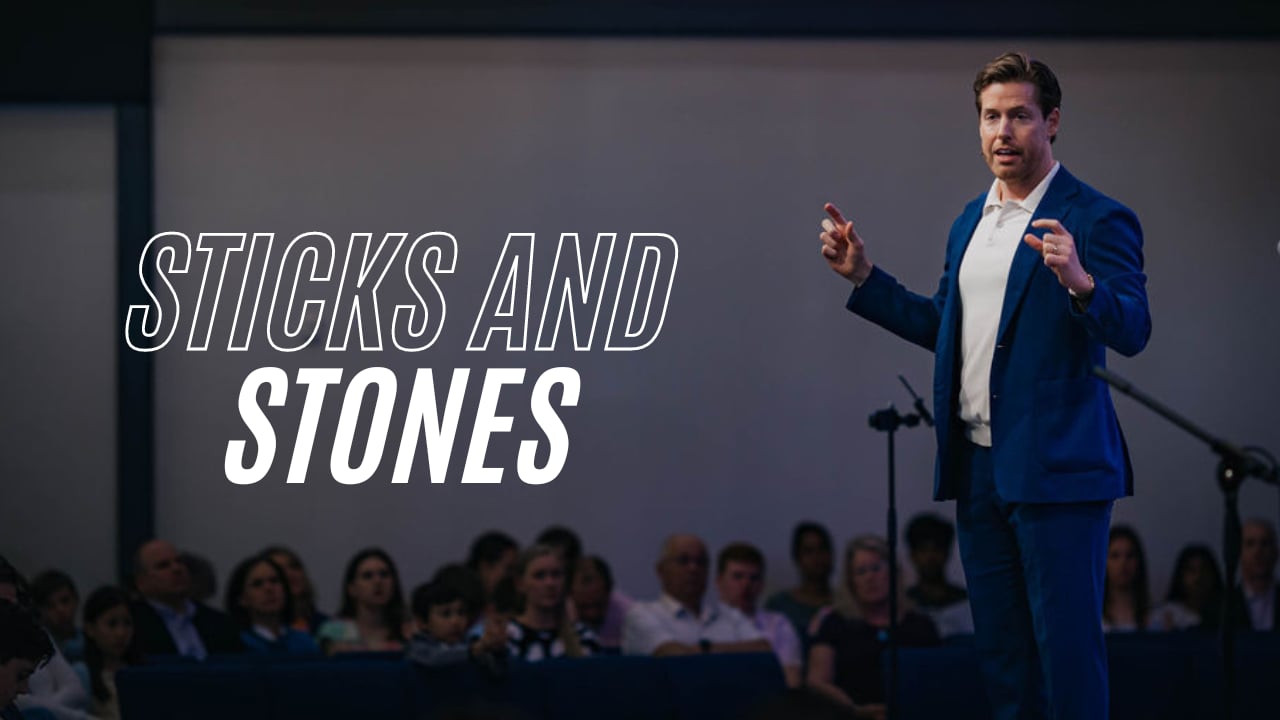 Sticks and Stones