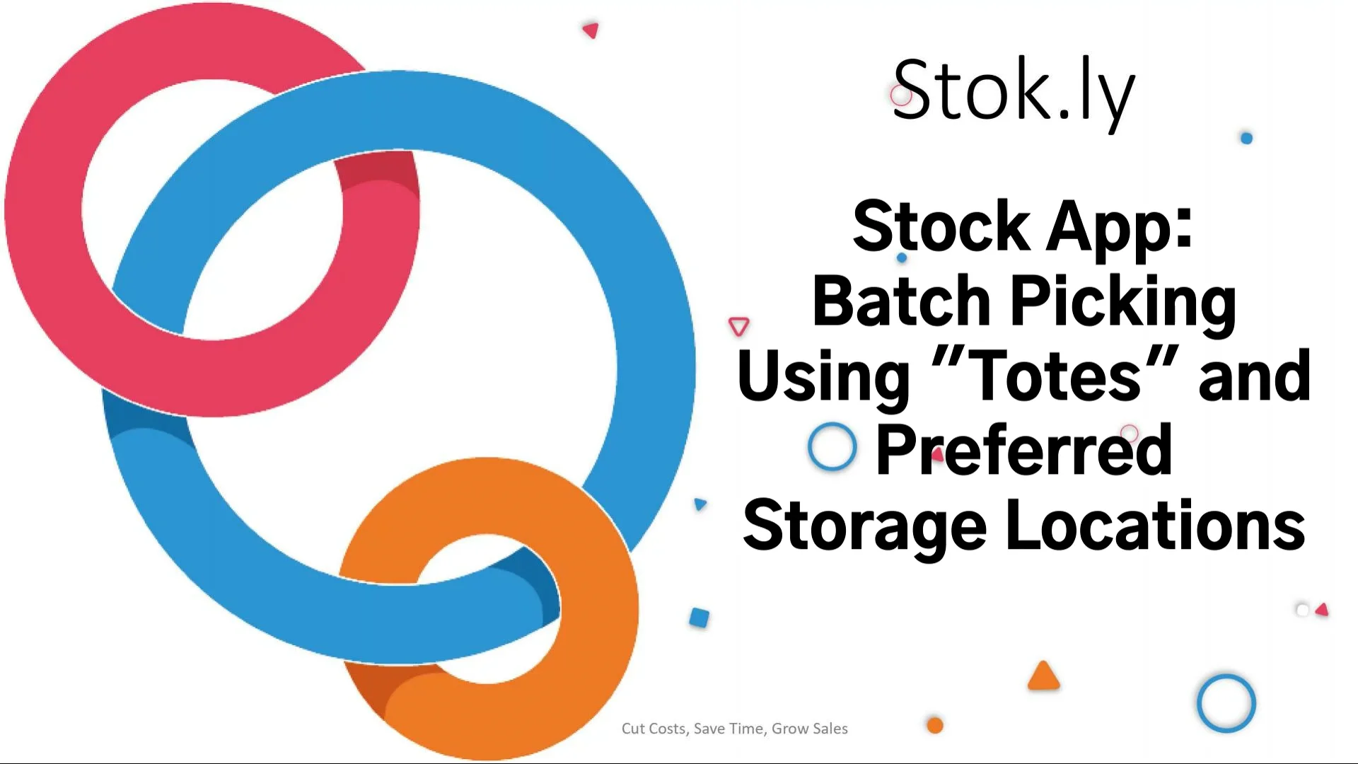 Stock App Batch Picking using "Totes" and Preferred Storage Locations