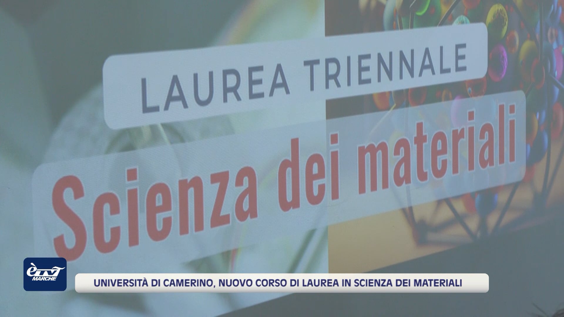 Università di Camerino, nuovo Corso di Laurea in Scienza dei Materiali - VIDEO