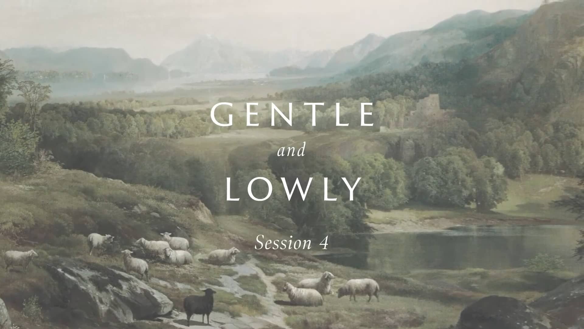 Gentle and Lowly Study Session 4 on Vimeo