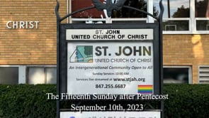 The Fifteenth Sunday after Pentecost - September 10th, 2023