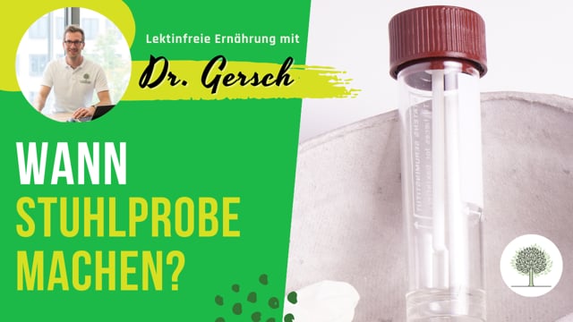 Wie lange soll man sich lektinfrei ernährt haben, bevor man eine Stuhlprobe macht?