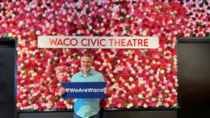 Waco Creates: Waco Civic Theatre (We Are Waco)