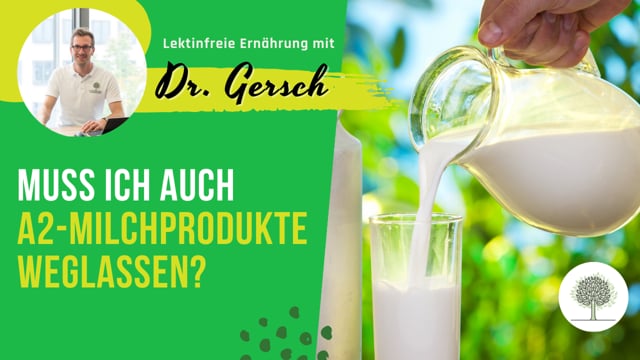 Diagnostizierte Laktose-Intoleranz - Muss ich auch bei einer lektinfreien Ernährung auf A2-Milchprodukte verzichten? 