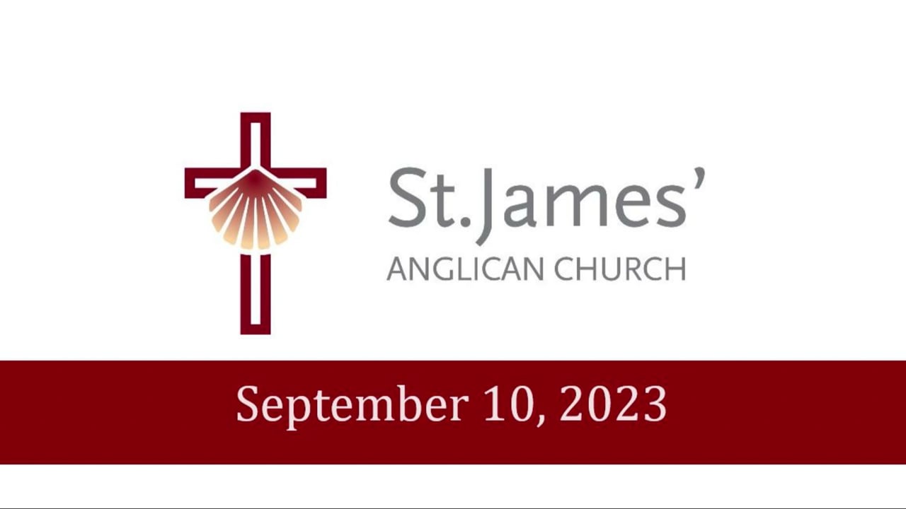 Pentecost 15, Sunday, September 10, 2023