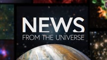 Title motif. In the center is white on-screen text reading “News from the Universe.” The text is against a dark background and placed just above a partial hemisphere of a planet resembling Jupiter. The planet has clouds and bands of orange and white. Several blurred astronomical images create a border along the left, right, and top edges of the frame.