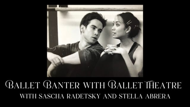 Ballet Banter - Stella Abrera and Sascha Radetsky
