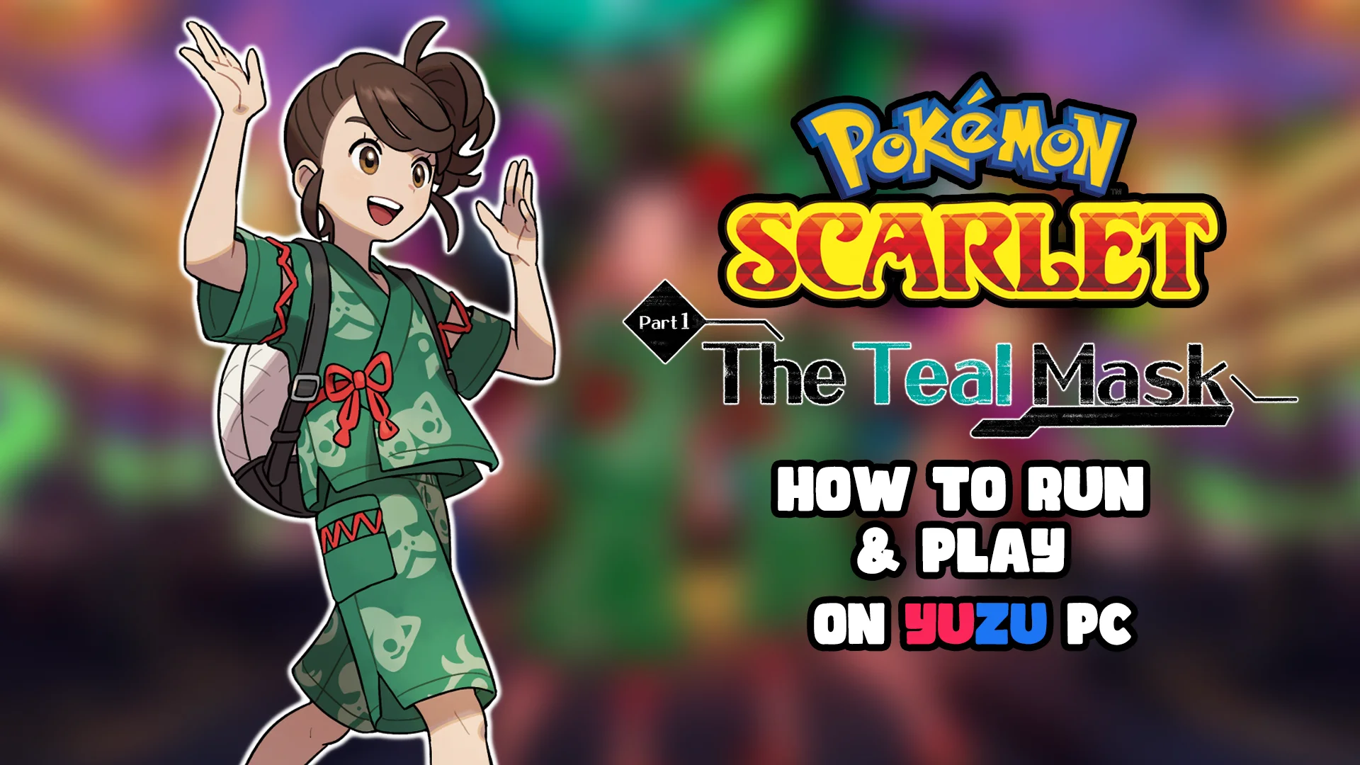 How to run play the teal mask dlc for pok mon scarlet on pc on vimeo