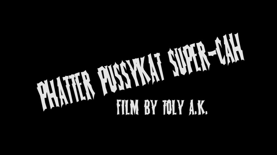 Phatter pussykat-super cah