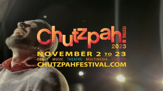 Chutzpah! Festival's opening and closing nights deliver laughs and life  lessons, November 2 and 23 — Stir