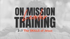 3 // The SKILLS of Jesus