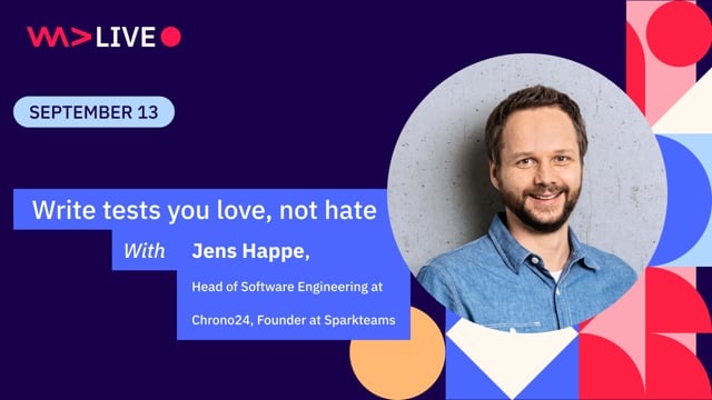 Write tests you love, not hate