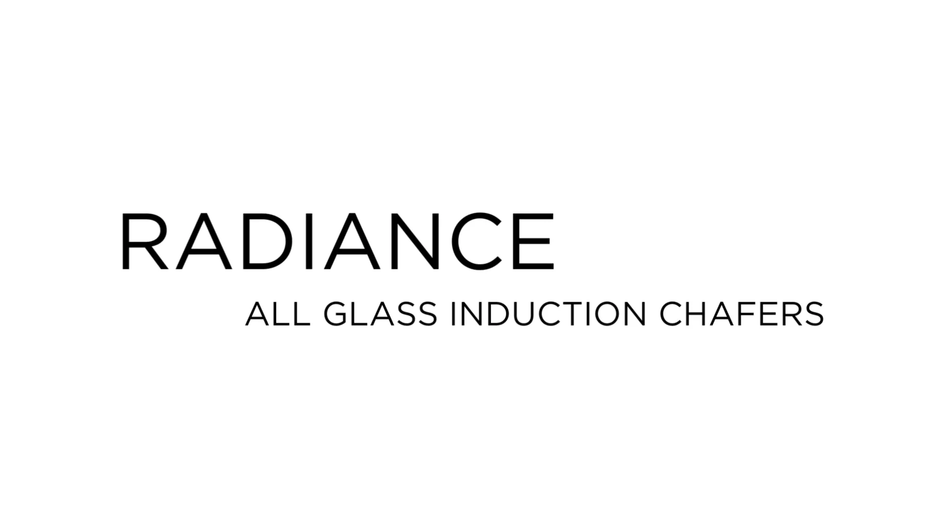 Radiance All Glass Induction Chafer on Vimeo