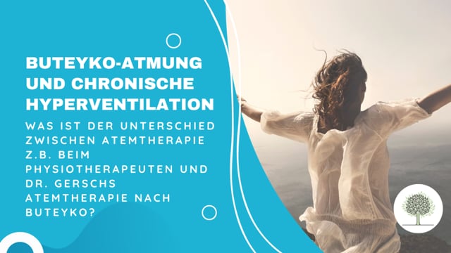 Was ist der Unterschied zwischen Atemtherapie z.B. beim Physiotherapeuten und Dr. Gerschs Atemtherapie nach Buteyko? 