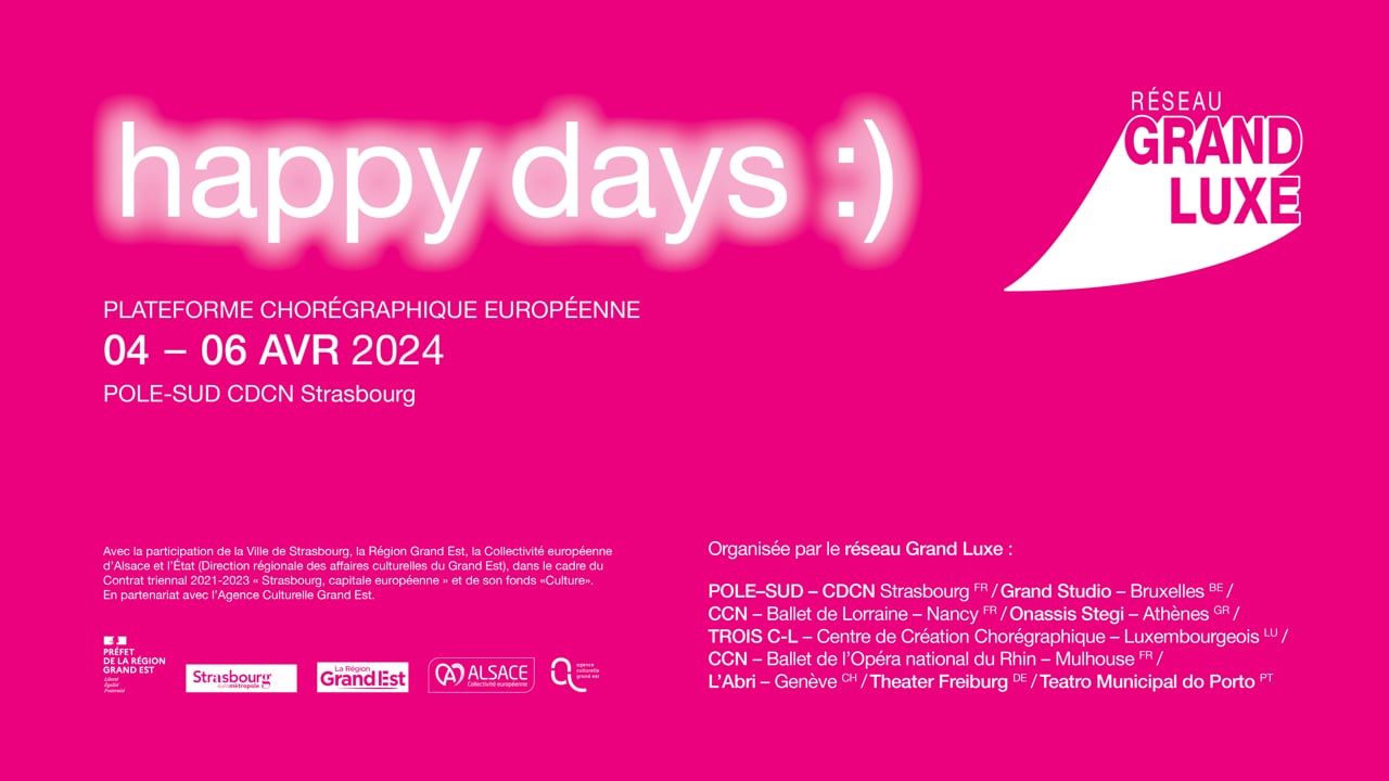 HAPPY DAYS - Plateforme chorégraphique européenne / JE 04 > SA 06 AVR 2024