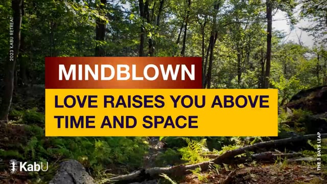Sept 09, 2023 – Love Raises You Above Time and Space
