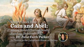 September 17, 2023: Cain and Abel: Sibling Rivalry Turned Deadly