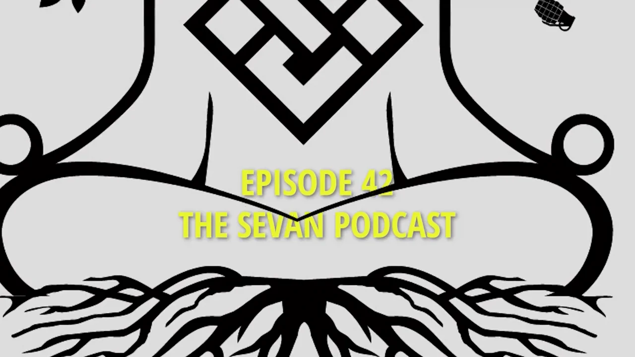 The Sevan Podcast EP 42 on Vimeo