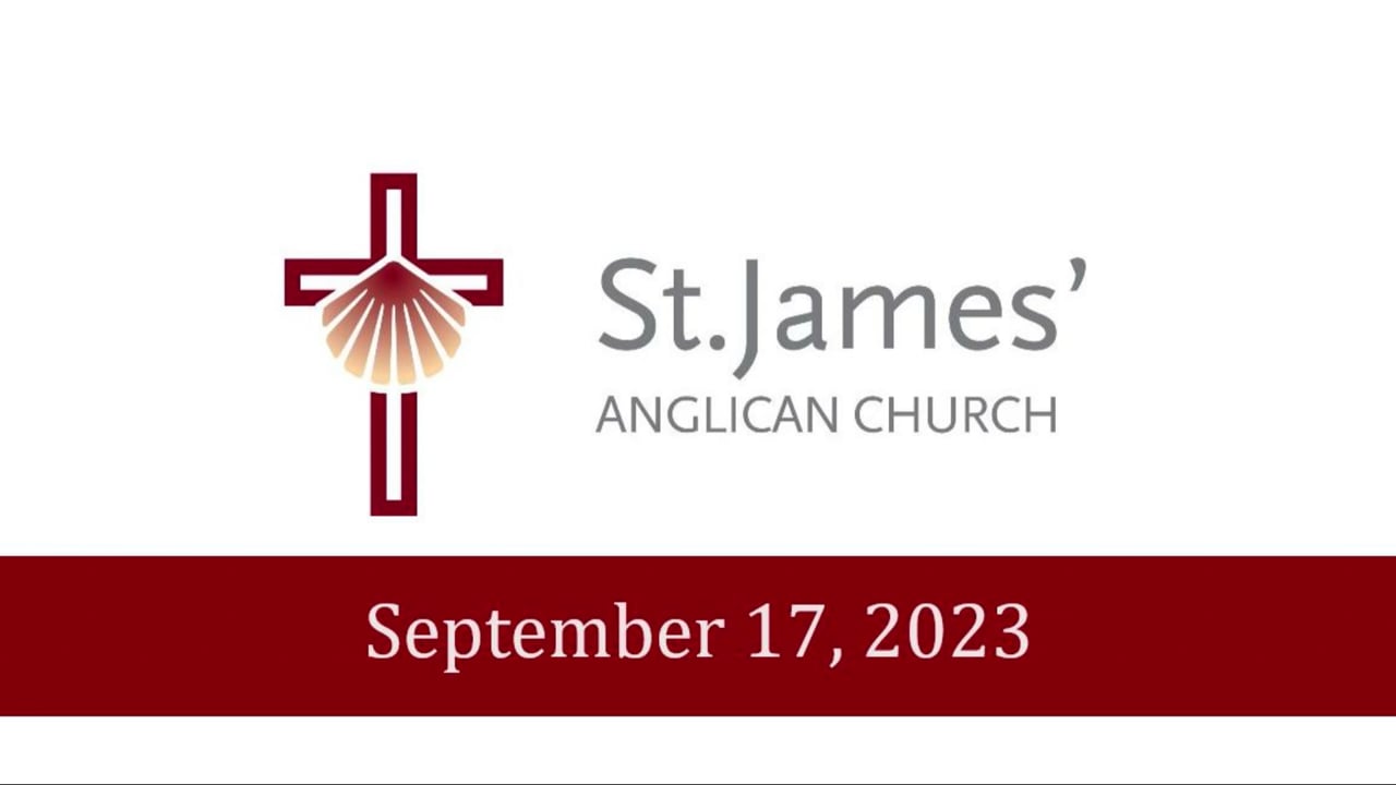 Pentecost 16, Sunday, September 17, 2023