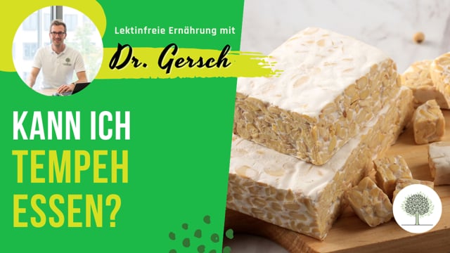 Kann ich Tempeh auf einer lektinfreien Ernährung essen?