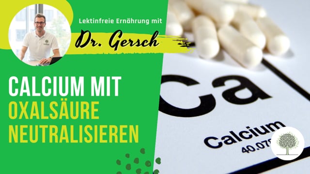 Wie viel Gramm Calcium benötigt man zum Neutralisieren je 100 g Oxalsäure? 