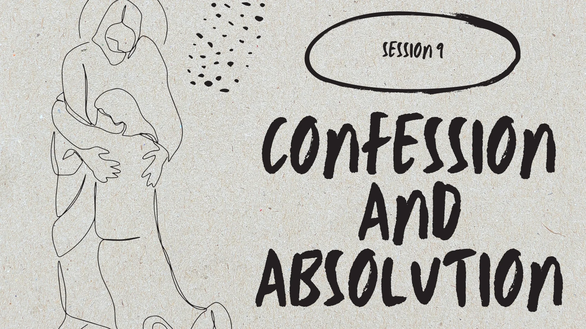 Session 9: Confession and Absolution on Vimeo