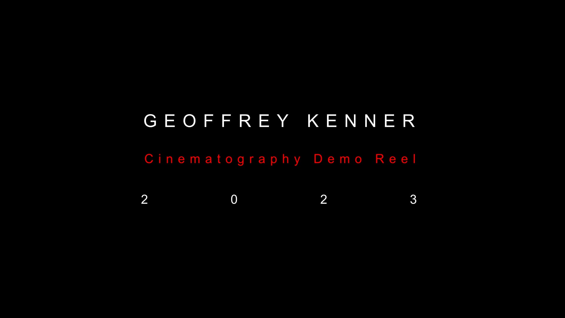 Geoffrey Kenner - Cinematography Demo Reel - 2023