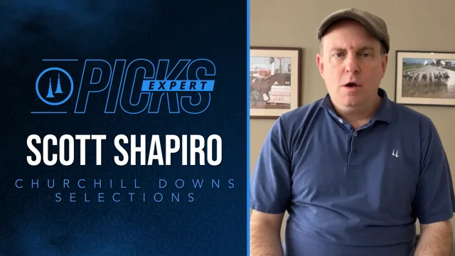 Expert Selections by Scott Shapiro, Churchill Downs Racetrack