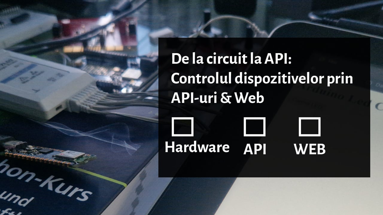 Ghidul complet pentru control hardware prin Infrastructura IOT