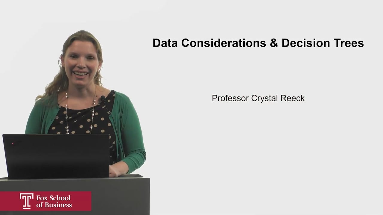 Data Considerations & Decision Trees