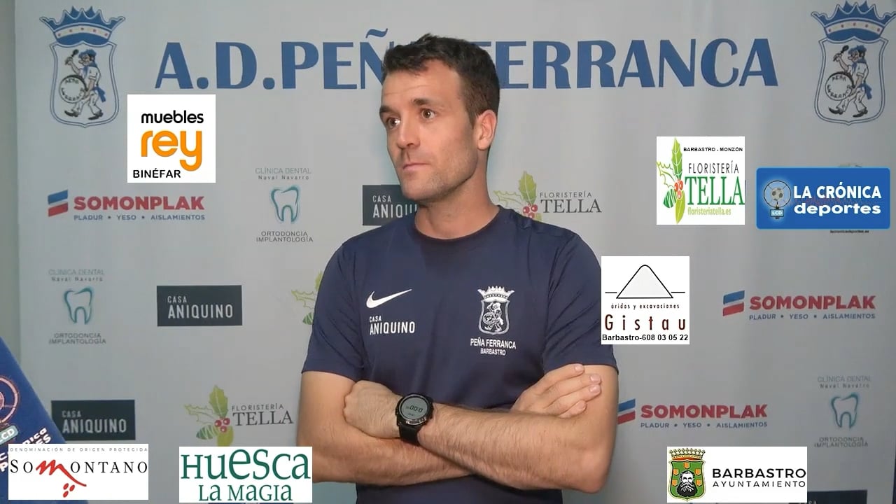 NÉSTOR ARILLA (Entrenador Ferranca) Peña Ferranca Tella 1-0 UD San Lorenzo / Jornada 1 / Primera Regional Gr 2